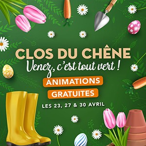 Clos du Chêne - Animations printanières ! - 8a033ec4 aa81 4188 8006 1a2637079555 - 1