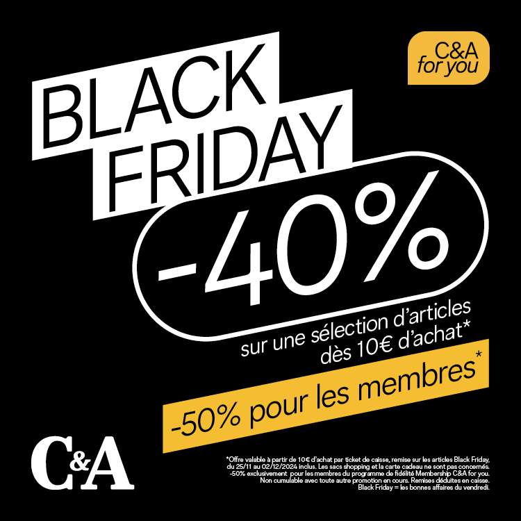 Clos du Chêne - Le Black Friday chez C&A ! - 2411 black friday some asset 750x750px v0 - 1