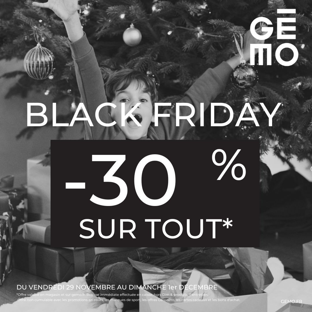 Clos du Chêne - Black Friday chez Gémo ! - black friday gemo - 1