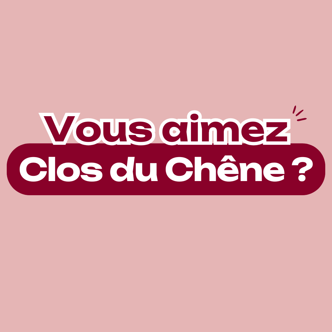 Clos du Chêne - Dites-le nous ! - green7 3 - 1