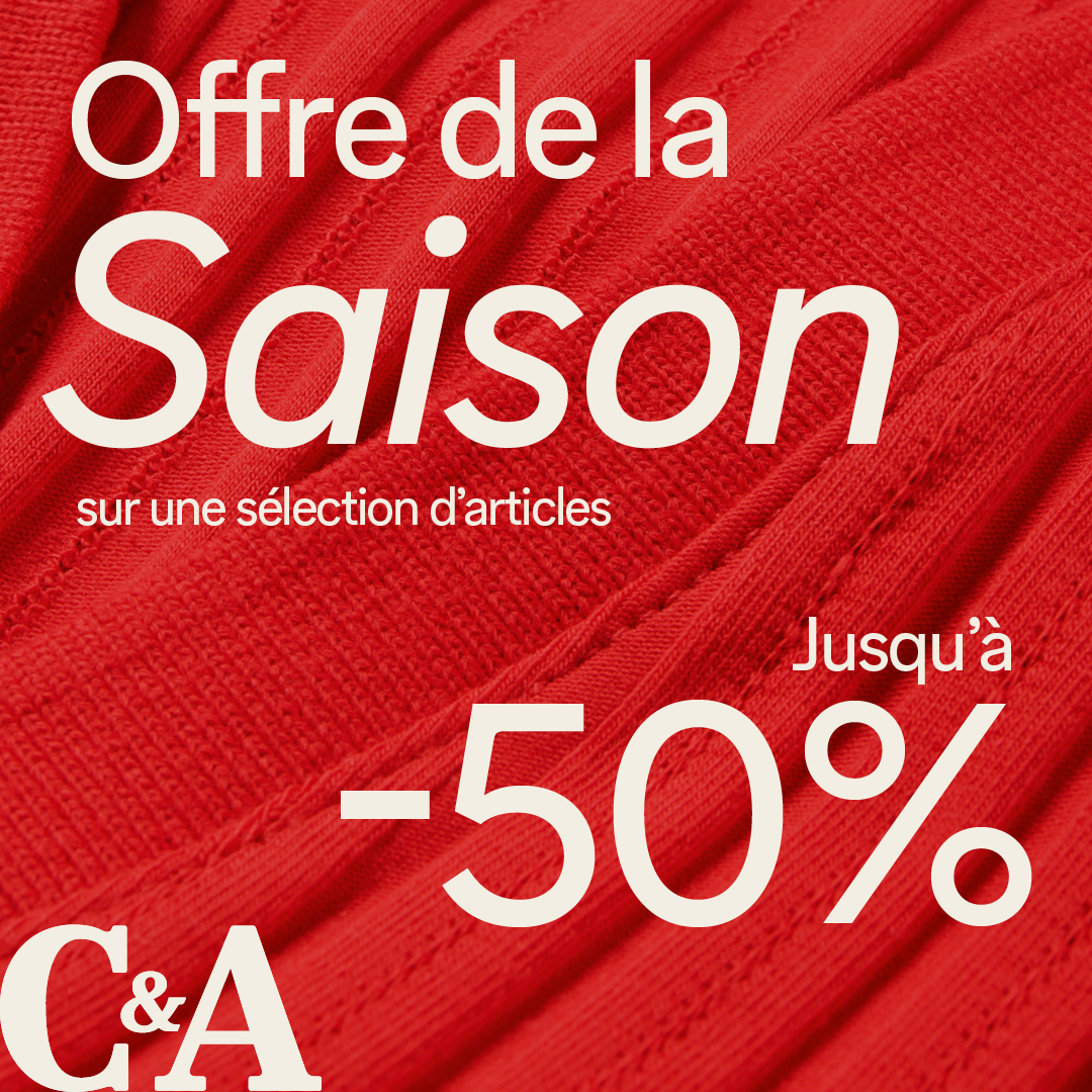 Clos du Chêne - Jusqu'à -50% chez C&A ! - 2609 sn2 mss dooh static 1080x1080px fr - 1